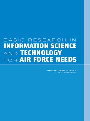cover image of Basic Research in Information Science and Technology for Air Force Needs